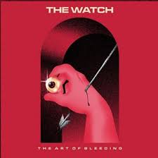 WATCH,THE - The art of bleeding (red vinyl limited edition)