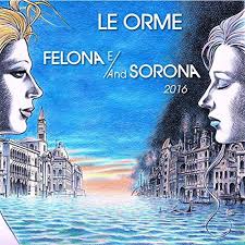 ORME,LE - Felona e Sorona 2016 (limited edition 999 copy))