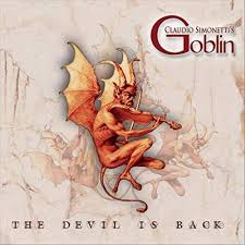 CLAUDIO SIMONETTI\'S GOBLIN - The devil is back