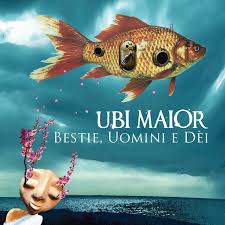 UBI MAIOR - Bestie,uomini e dei